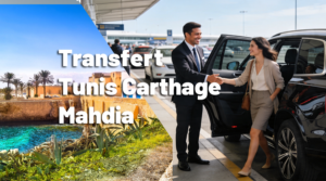 Transfert Aéroport Tunis Carthage vers Mahdia